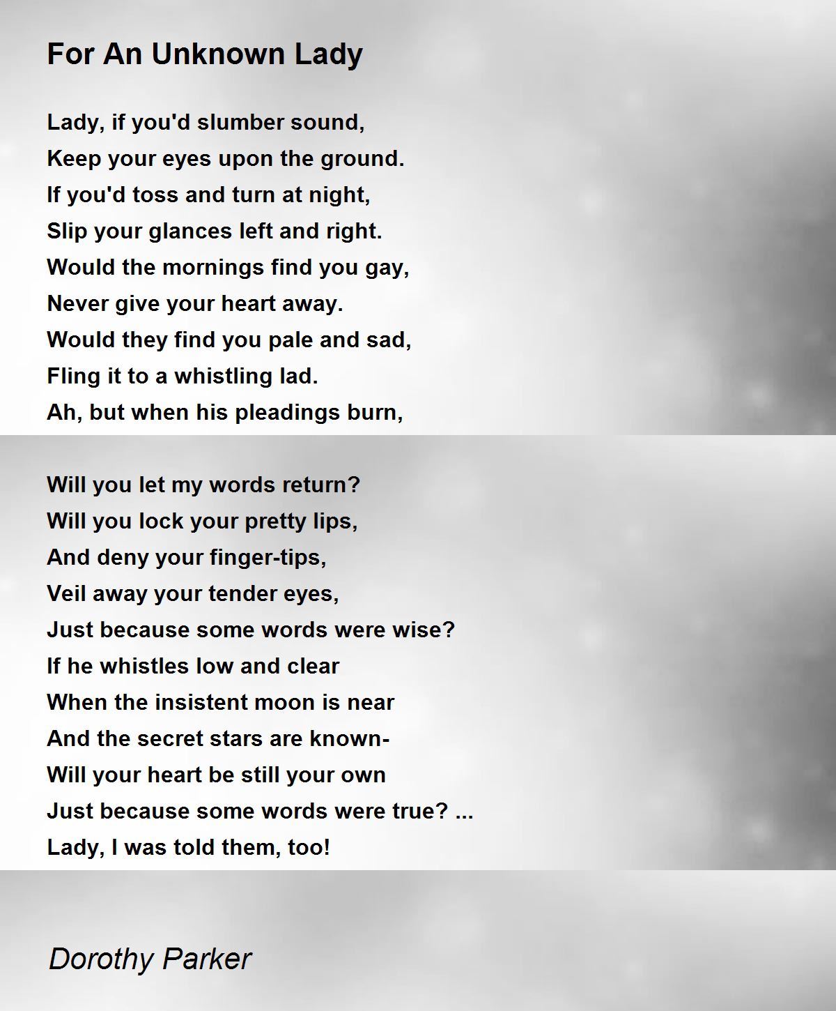 For An Unknown Lady Poem by Dorothy Parker - Poem Hunter