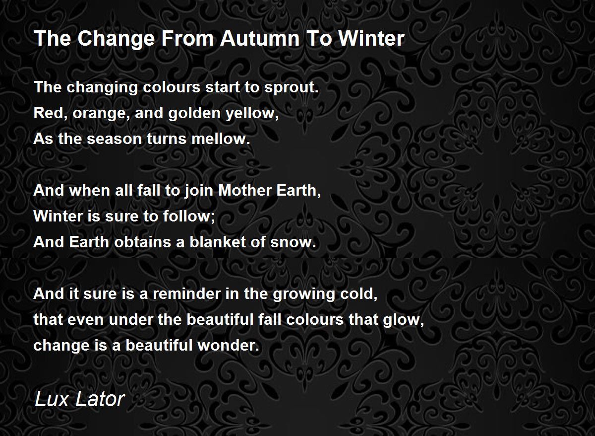 The Change From Autumn To Winter The Change From Autumn To Winter