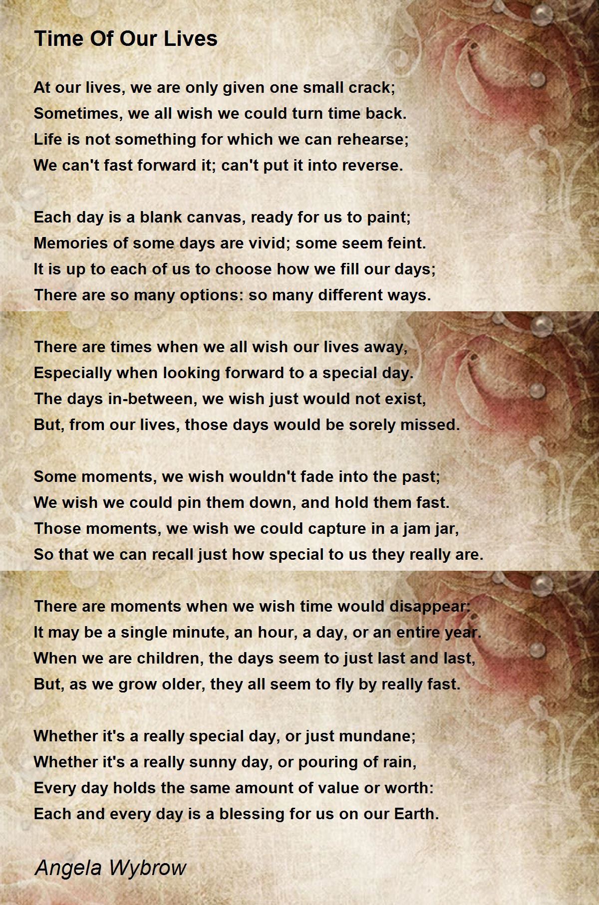 Time Of Our Lives Time Of Our Lives Poem by Angela Wybrow