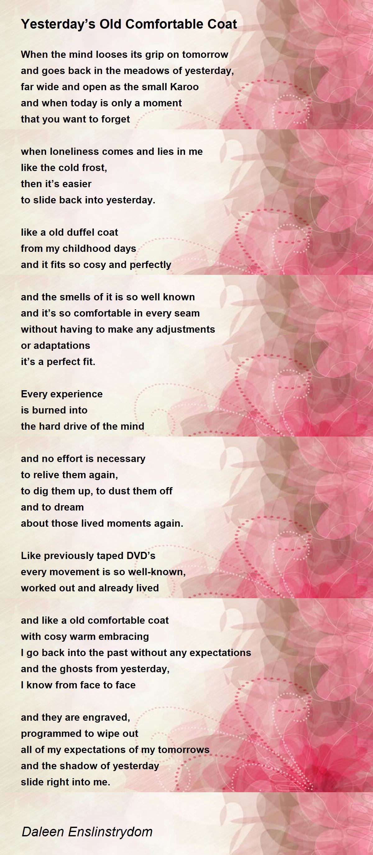 Yesterday’s Old Comfortable Coat Yesterday’s Old Comfortable Coat