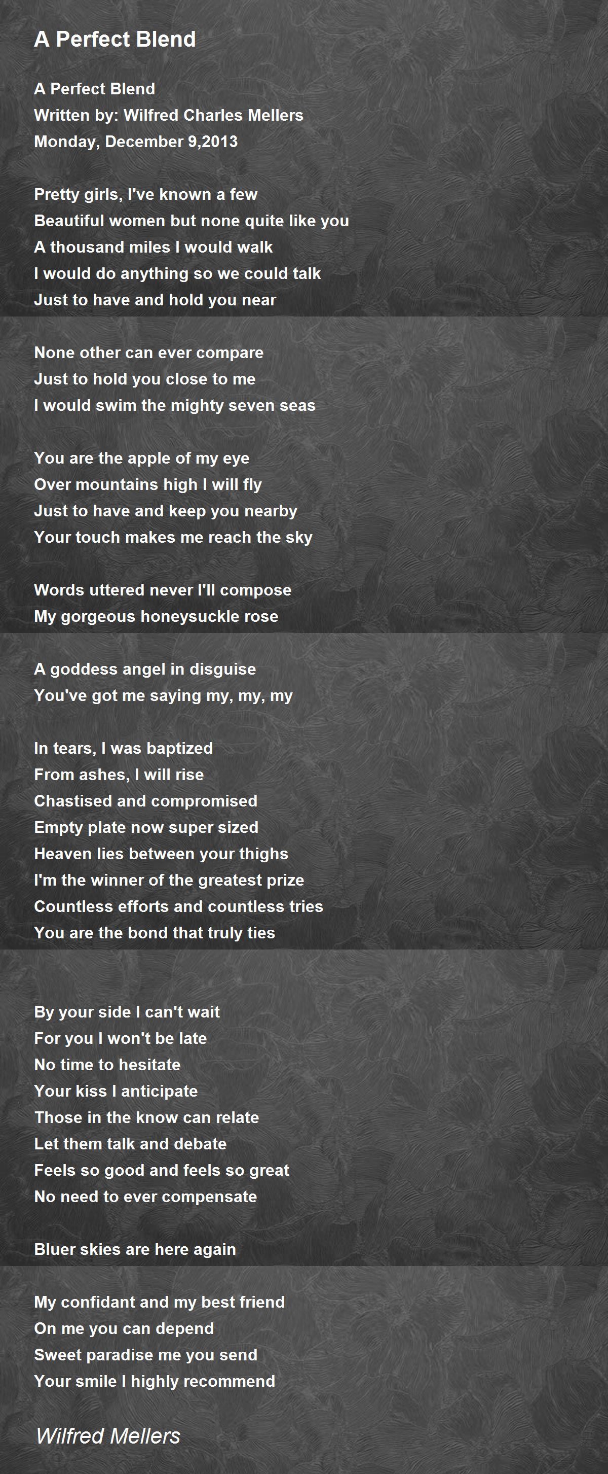 A Perfect Blend A Perfect Blend Poem by Wilfred Mellers