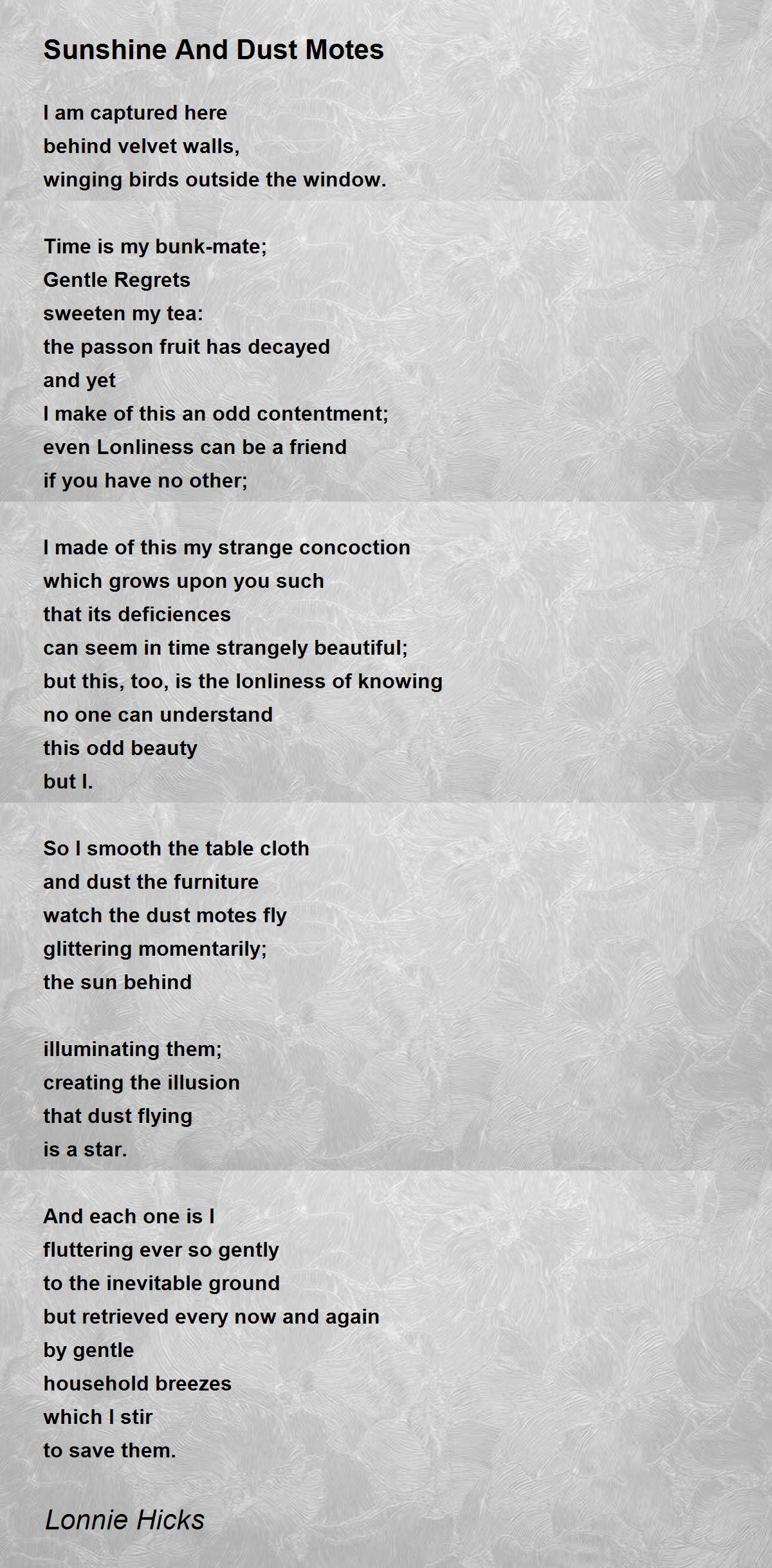 Sunshine And Dust Motes Sunshine And Dust Motes Poem by Lonnie Hicks