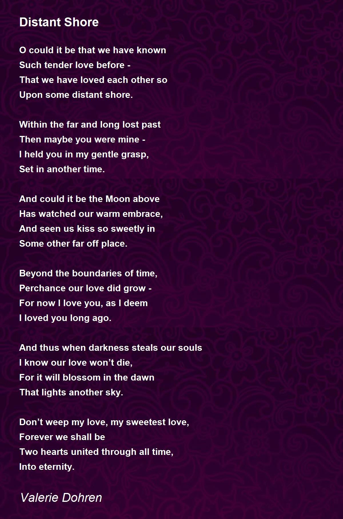 Distant Shore Poem by Valerie Dohren - Poem Hunter
