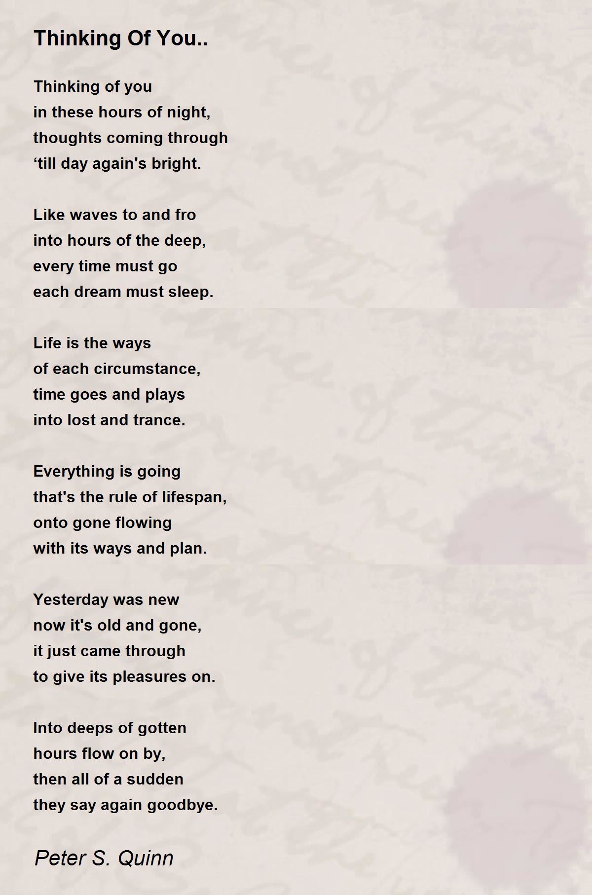 Thinking Of You.. - Thinking Of You.. Poem by Peter S. Quinn