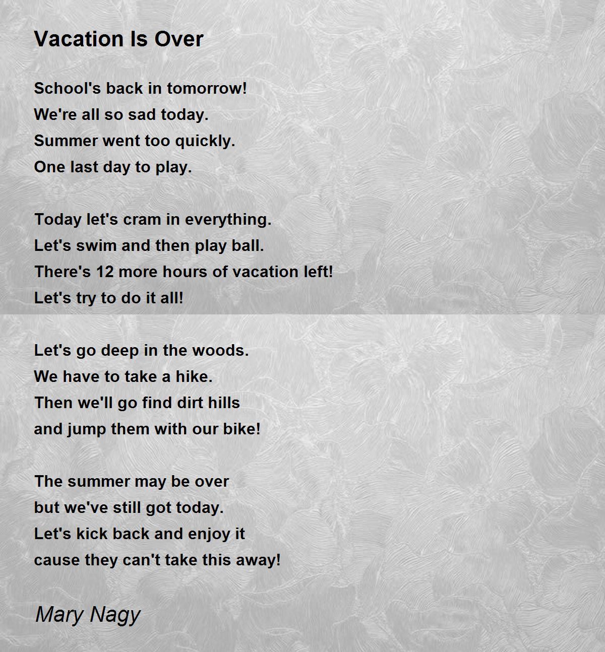 Vacation Is Over Vacation Is Over Poem by Mary Nagy