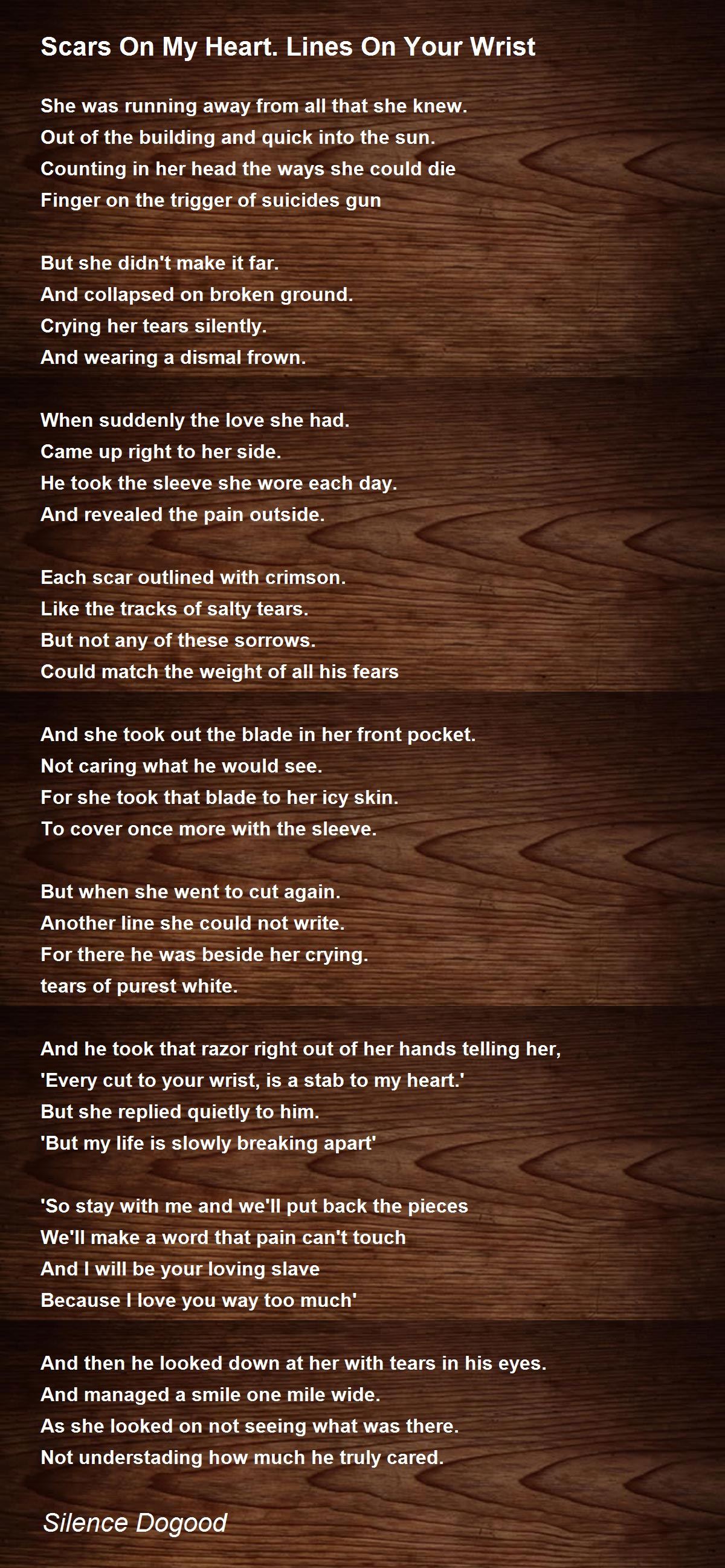 Scars On My Heart. Lines On Your Wrist Scars On My Heart. Lines On