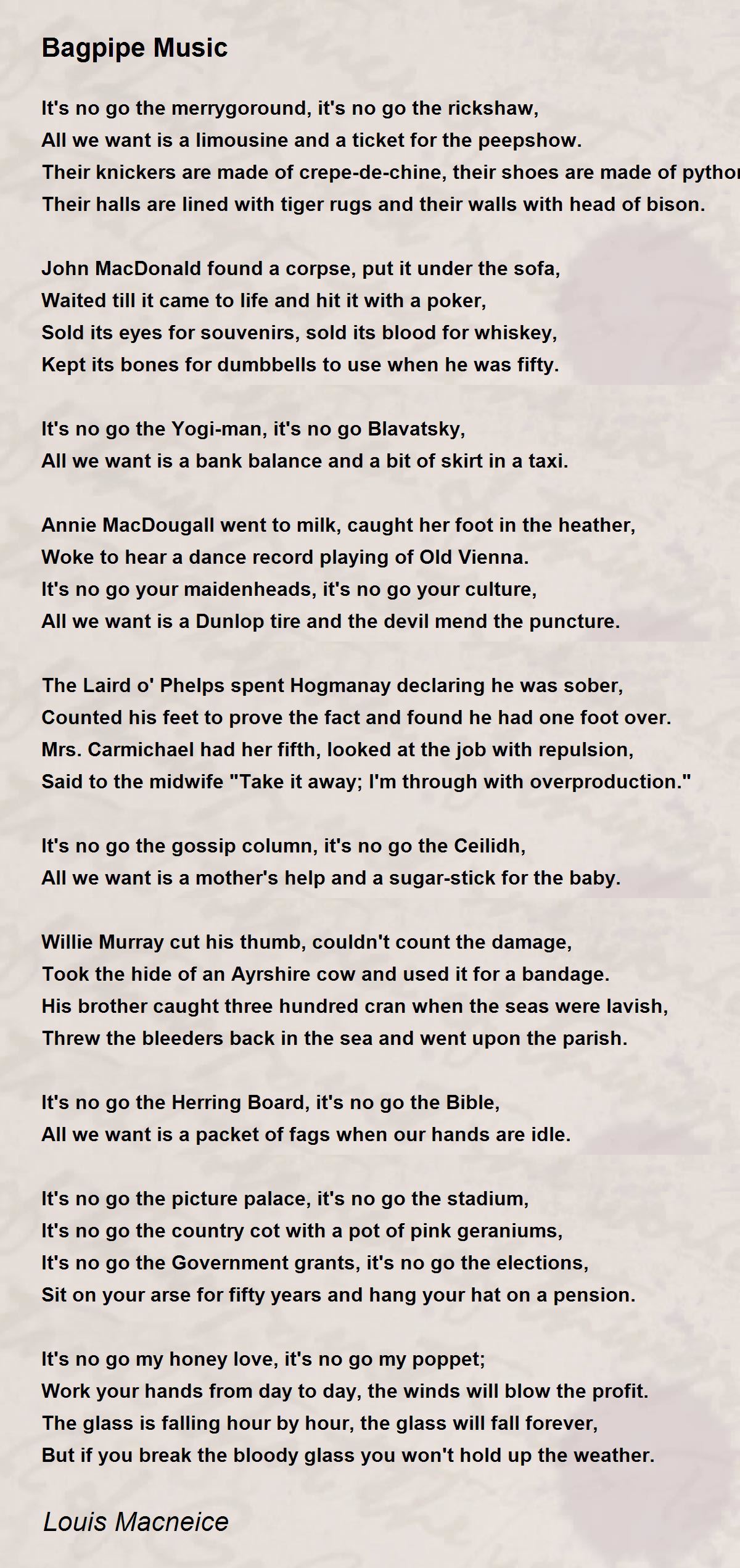 Bagpipe Music Bagpipe Music Poem by Louis Macneice