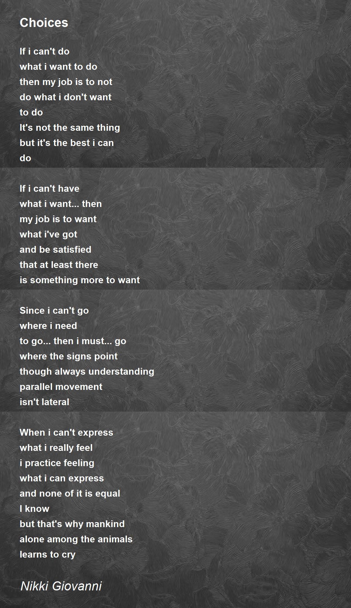 Choices Poem by Nikki Giovanni - Poem Hunter