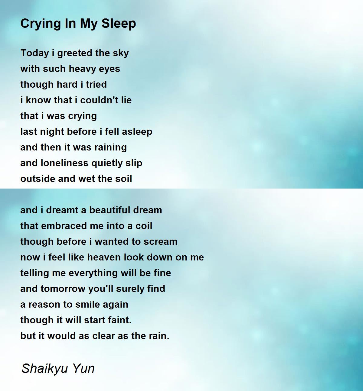 Crying In My Sleep by Shaikyu Yun Crying In My Sleep Poem