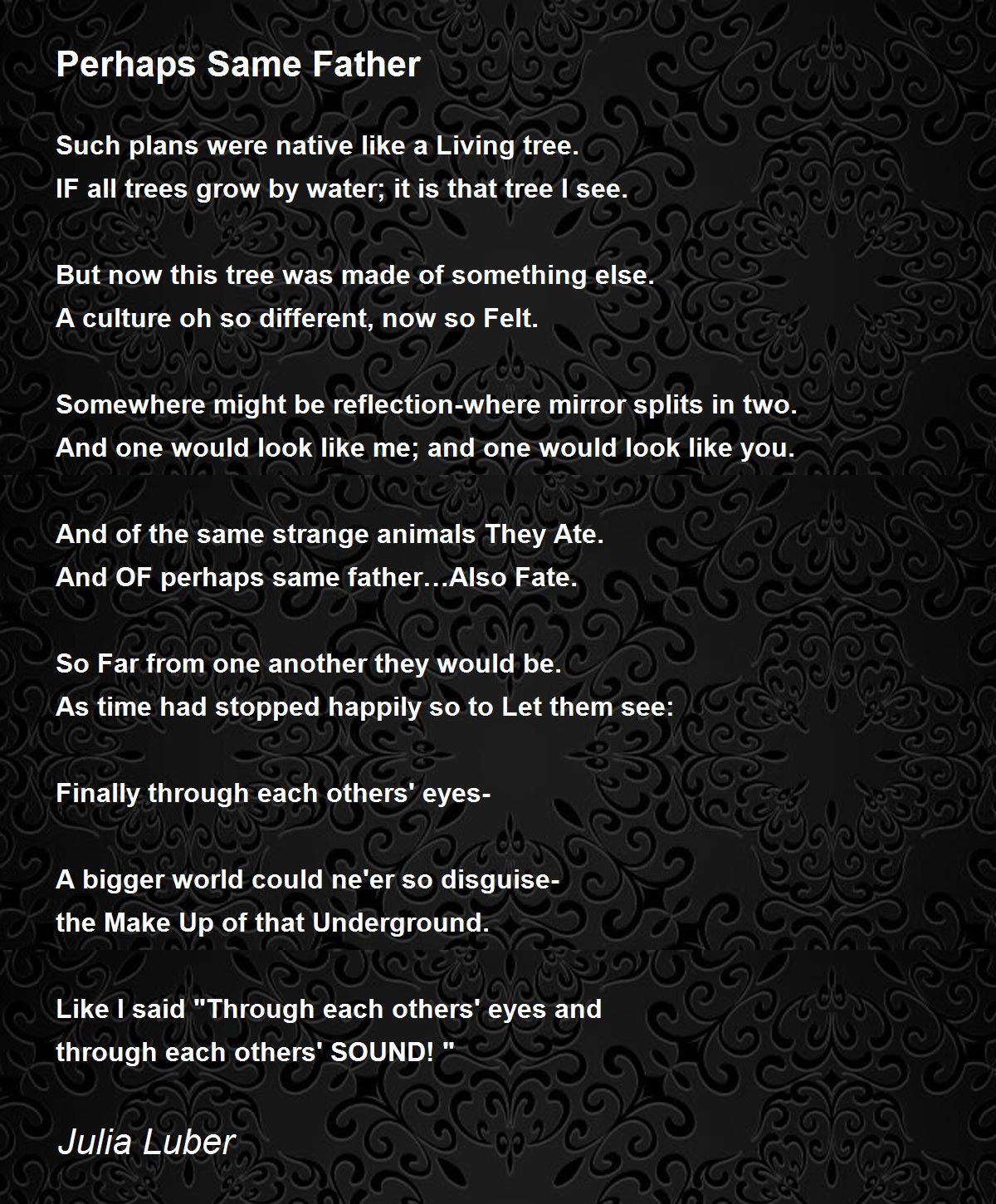 Perhaps Same Father Perhaps Same Father Poem by Julia Luber