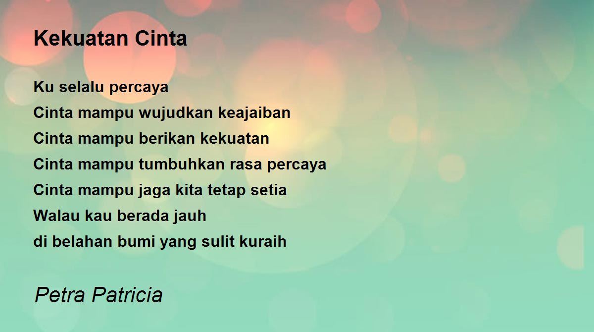 Kekuatan Cinta By Petra Patricia Kekuatan Cinta Poem
