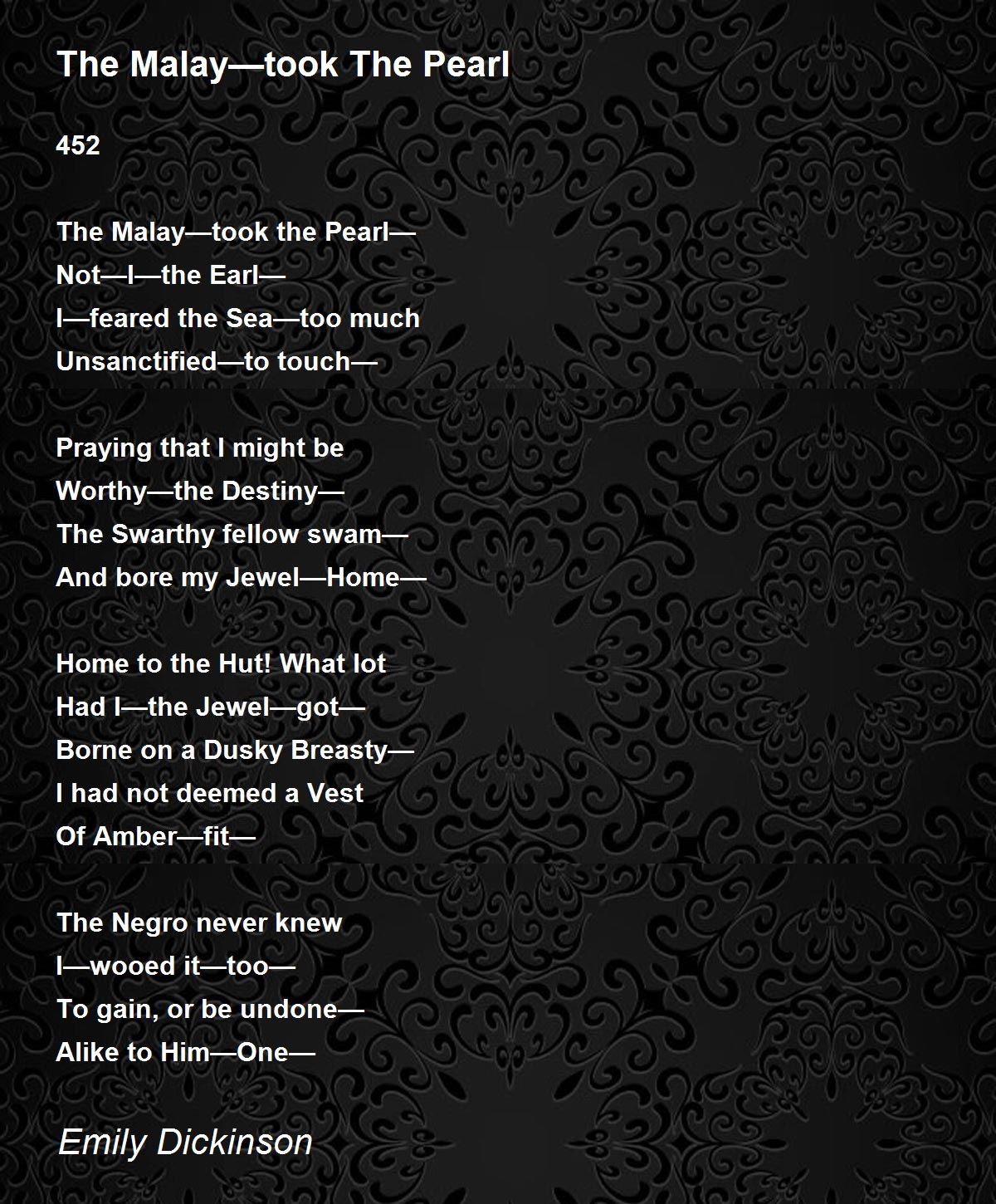 The Malay Took The Pearl By Emily Dickinson The Malay Took The Pearl Poem