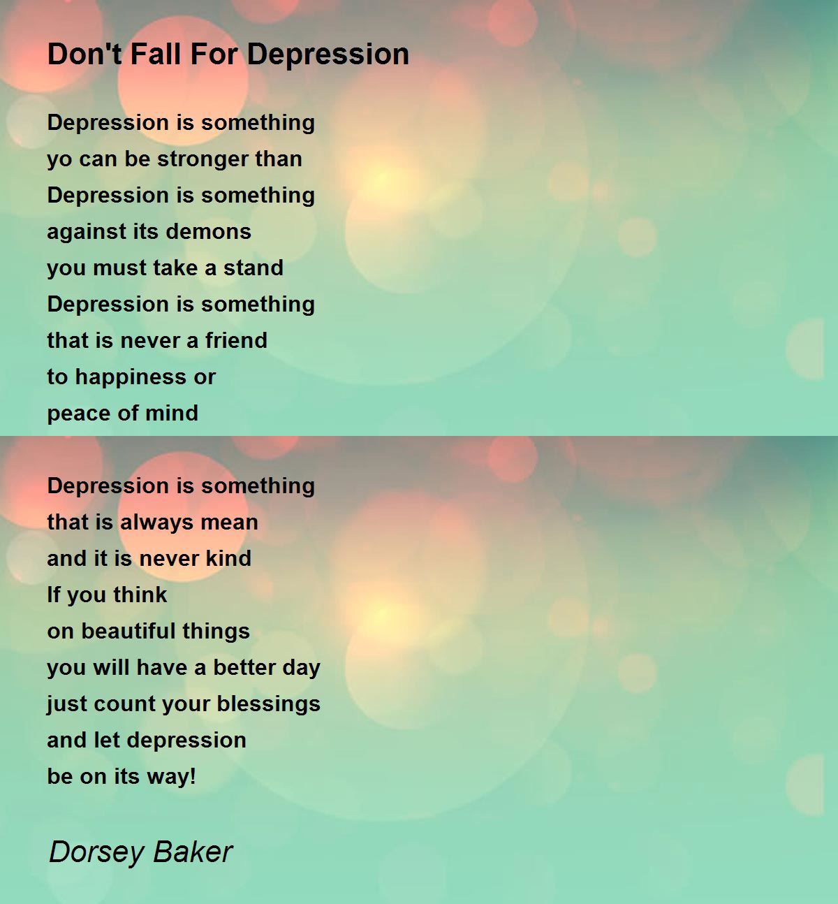 Don't Fall For Depression by Dorsey Baker Don't Fall For Depression Poem