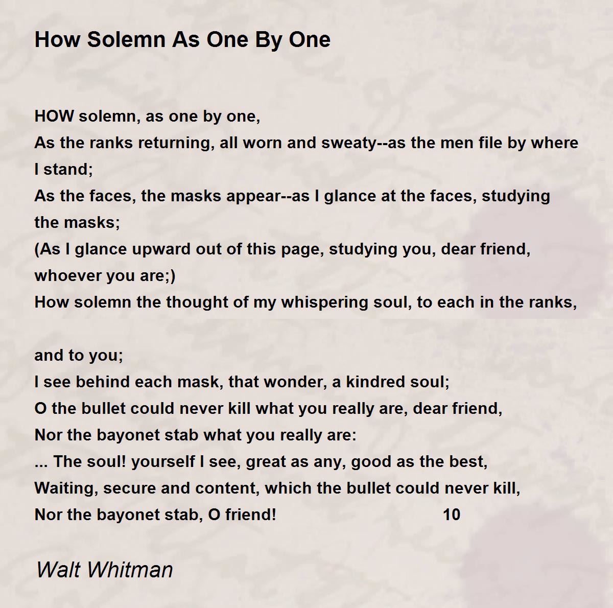 How Solemn As One By One How Solemn As One By One Poem by Walt Whitman