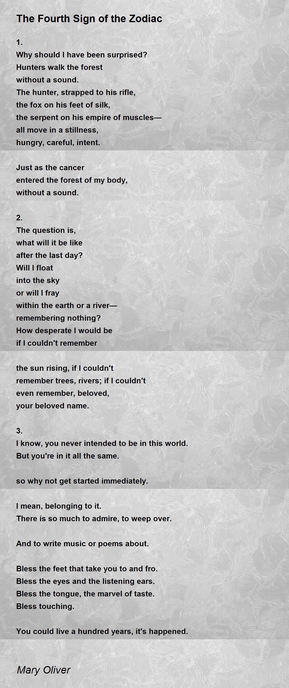 The Fourth Sign of the Zodiac Poem by Mary Oliver - Poem Hunter