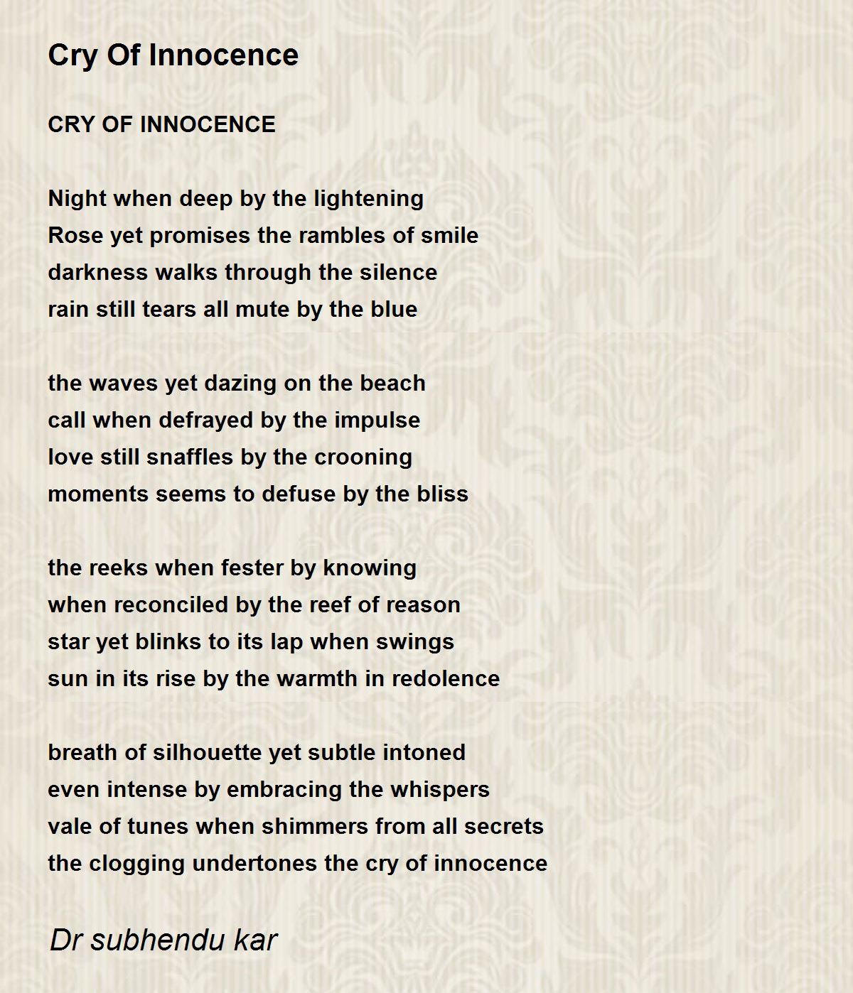 Cry Of Innocence Cry Of Innocence Poem by Dr subhendu kar