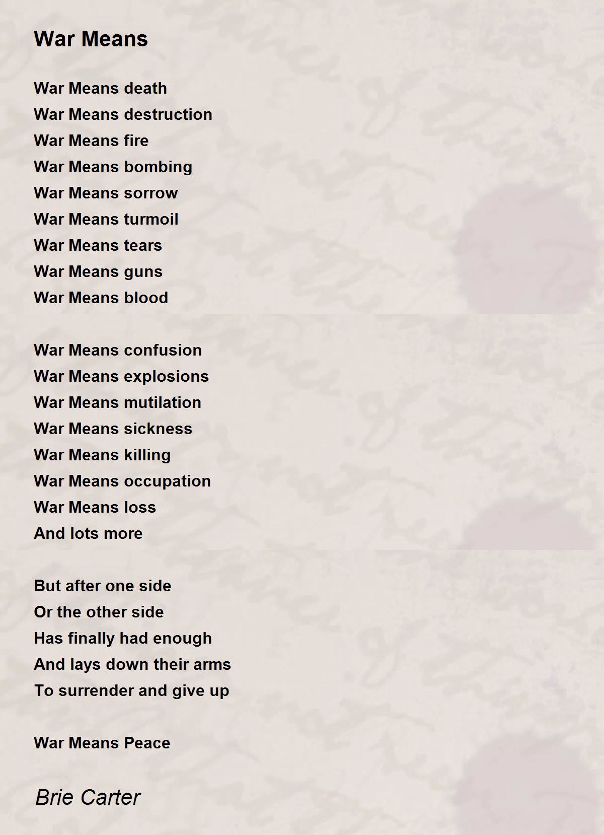 War Means War Means Poem by Brie Carter