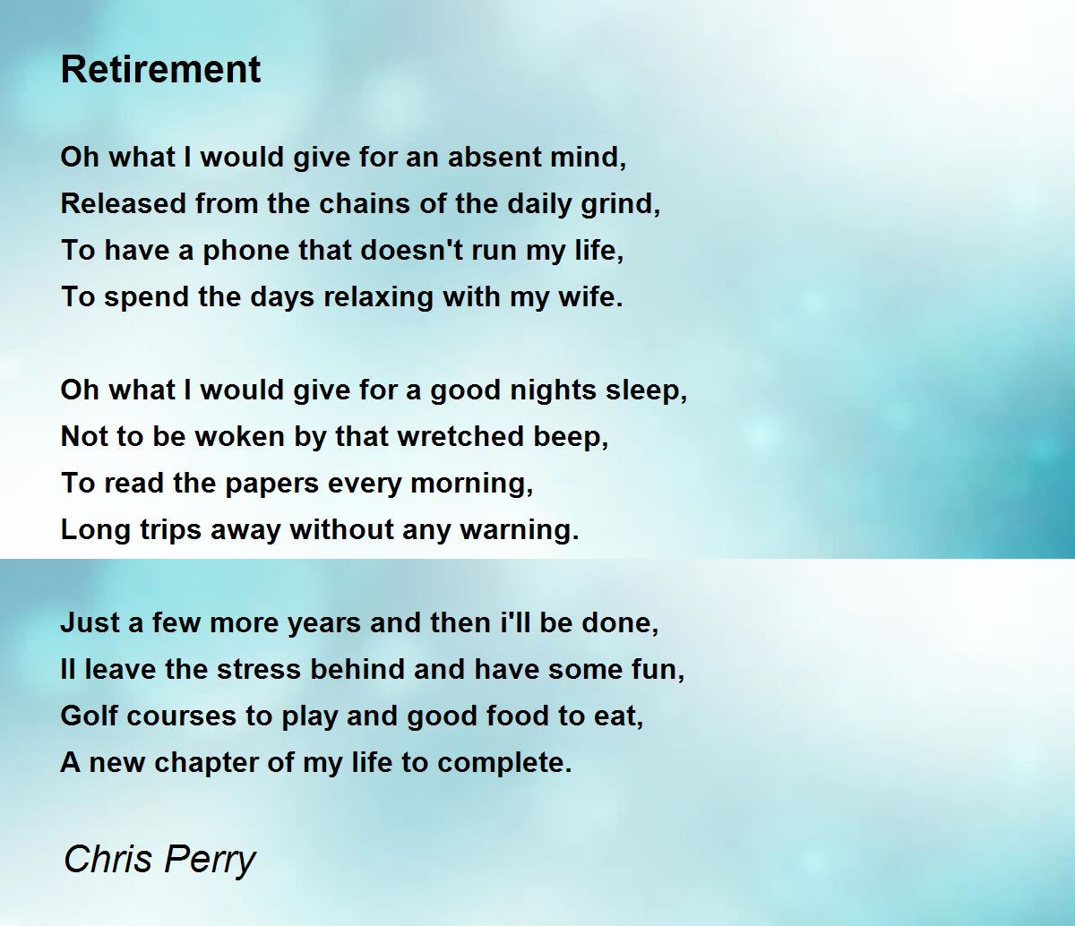 Retirement - Retirement Poem by Chris Perry
