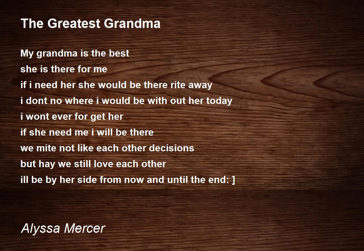 The Greatest Grandma The Greatest Grandma Poem by Alyssa Mercer
