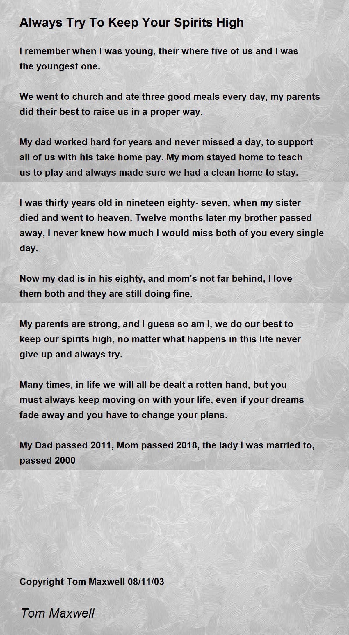 Always Try To Keep Your Spirits High Poem by The Original Tom Maxwell