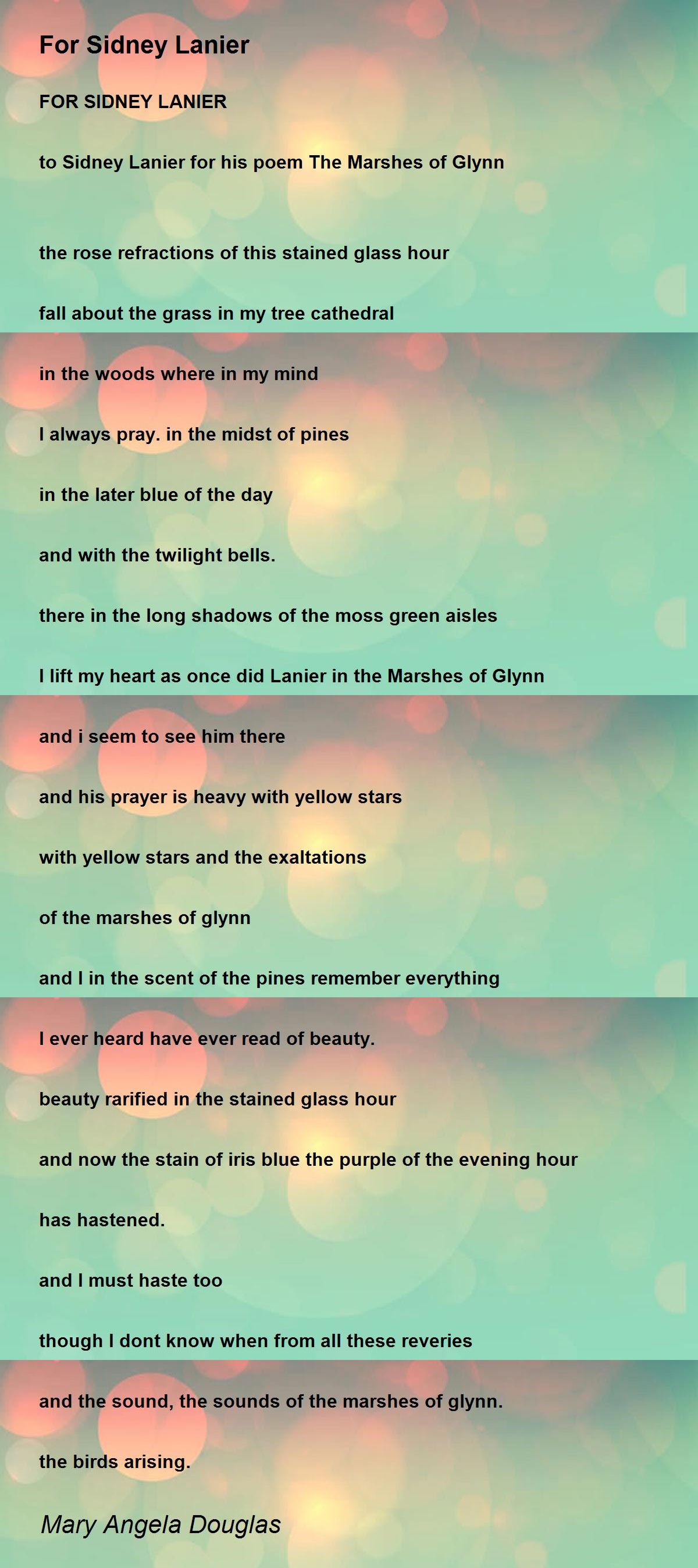 For Sidney Lanier by Mary Angela Douglas - For Sidney Lanier Poem