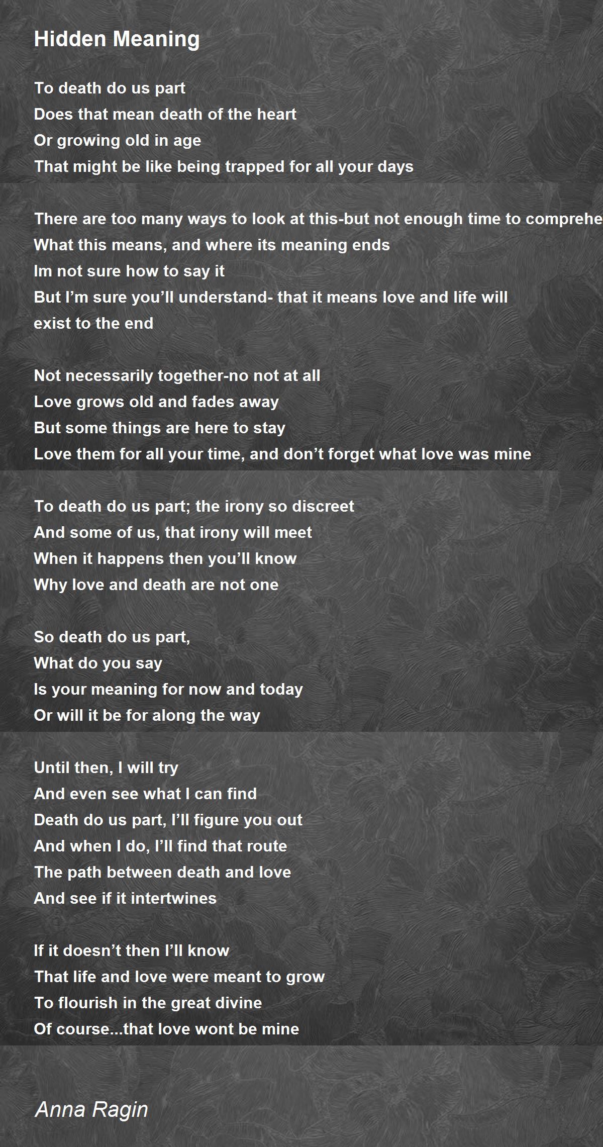 Hidden Meaning By Anna Ragin Hidden Meaning Poem