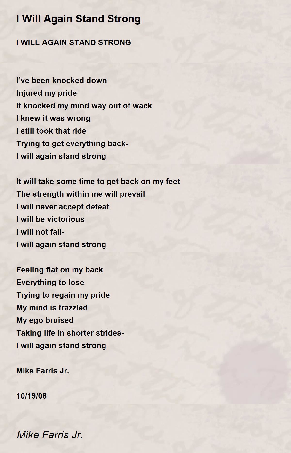 I Will Again Stand Strong I Will Again Stand Strong Poem by Mike