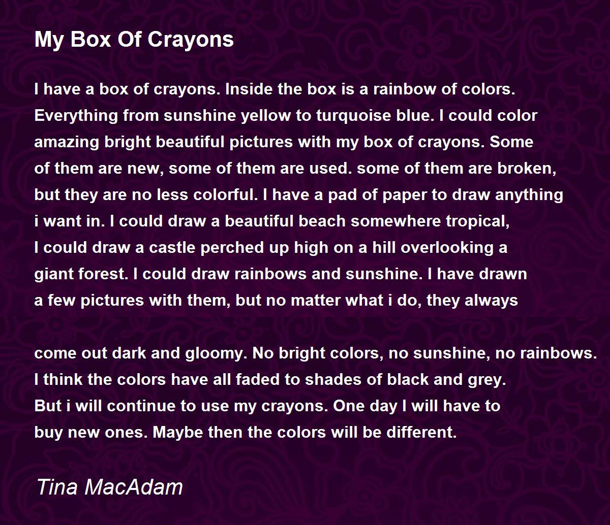 My Box Of Crayons My Box Of Crayons Poem by Tina MacAdam