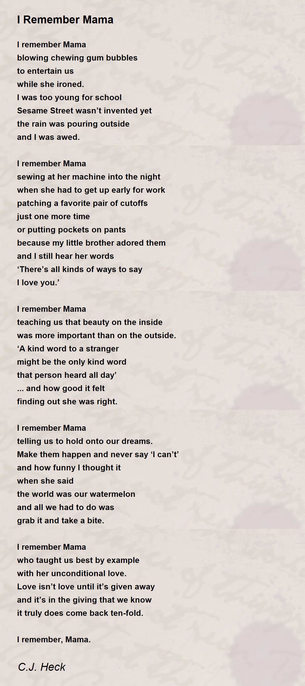 I Remember Mama Poem by C.J. Heck - Poem Hunter Comments