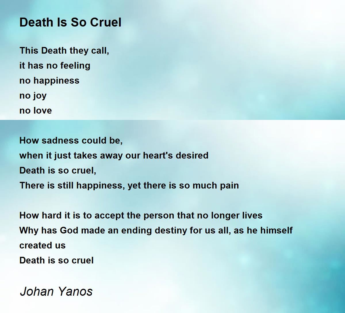 Death Is So Cruel Death Is So Cruel Poem by Johan Yanos
