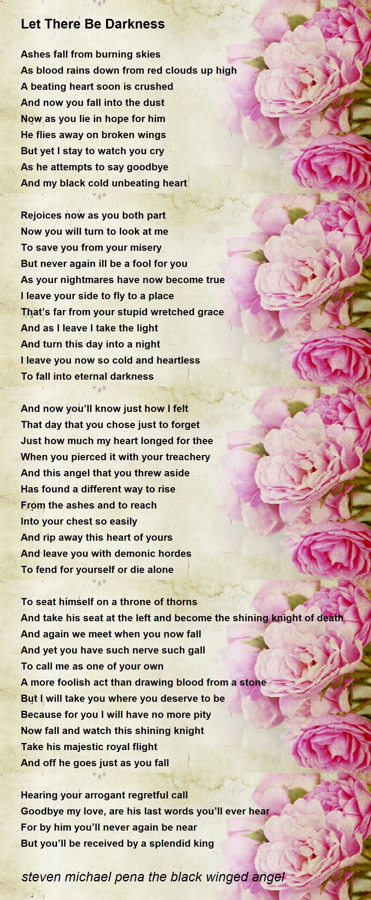 Let There Be Darkness By Steven Michael Pena The Black Winged Angel Let There Be Darkness Poem