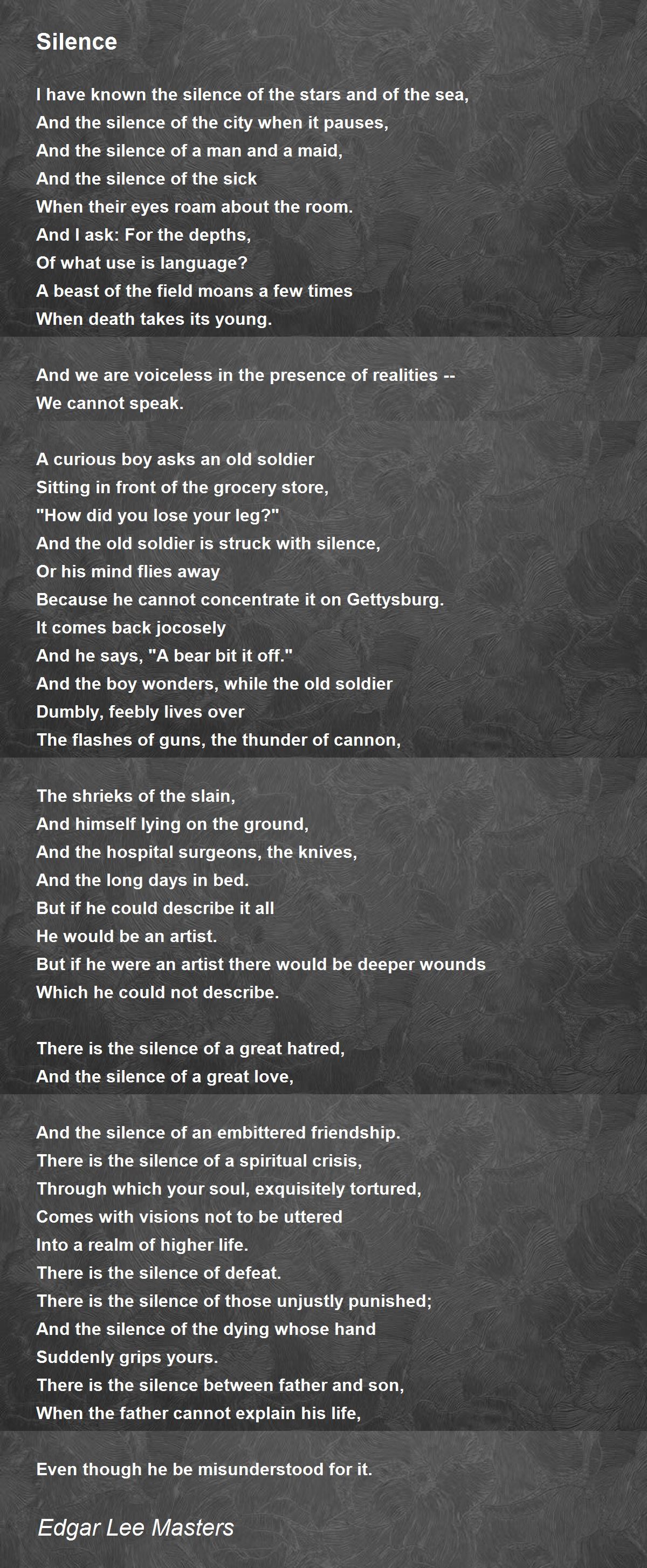 Silence Poem by Edgar Lee Masters - Poem Hunter Comments