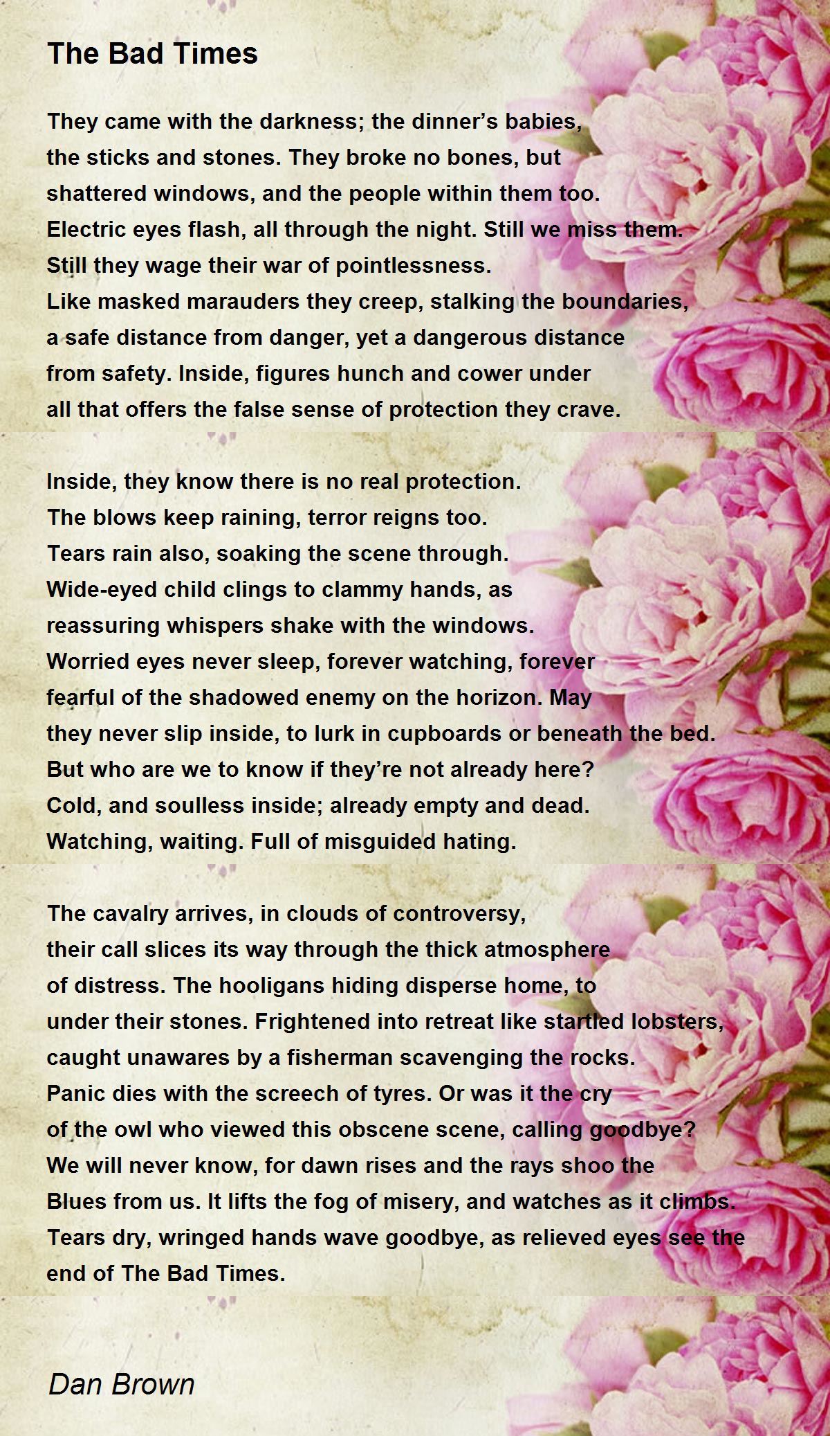 The Bad Times by Dan Brown The Bad Times Poem