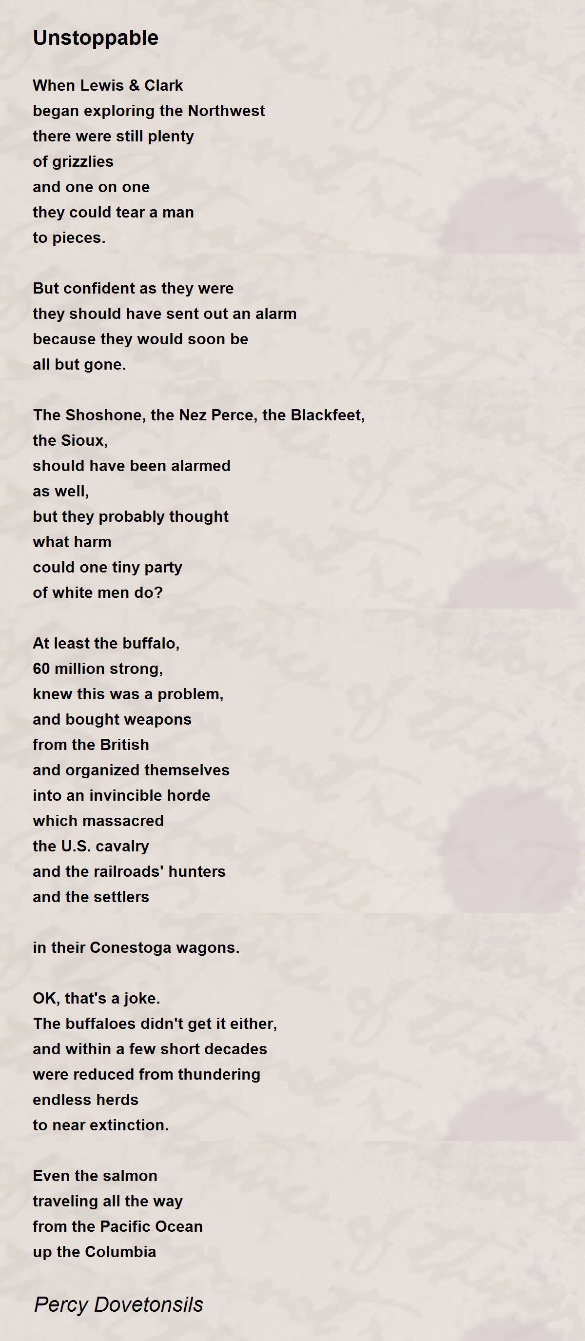 Unstoppable Poem by Percy Dovetonsils Poem Hunter