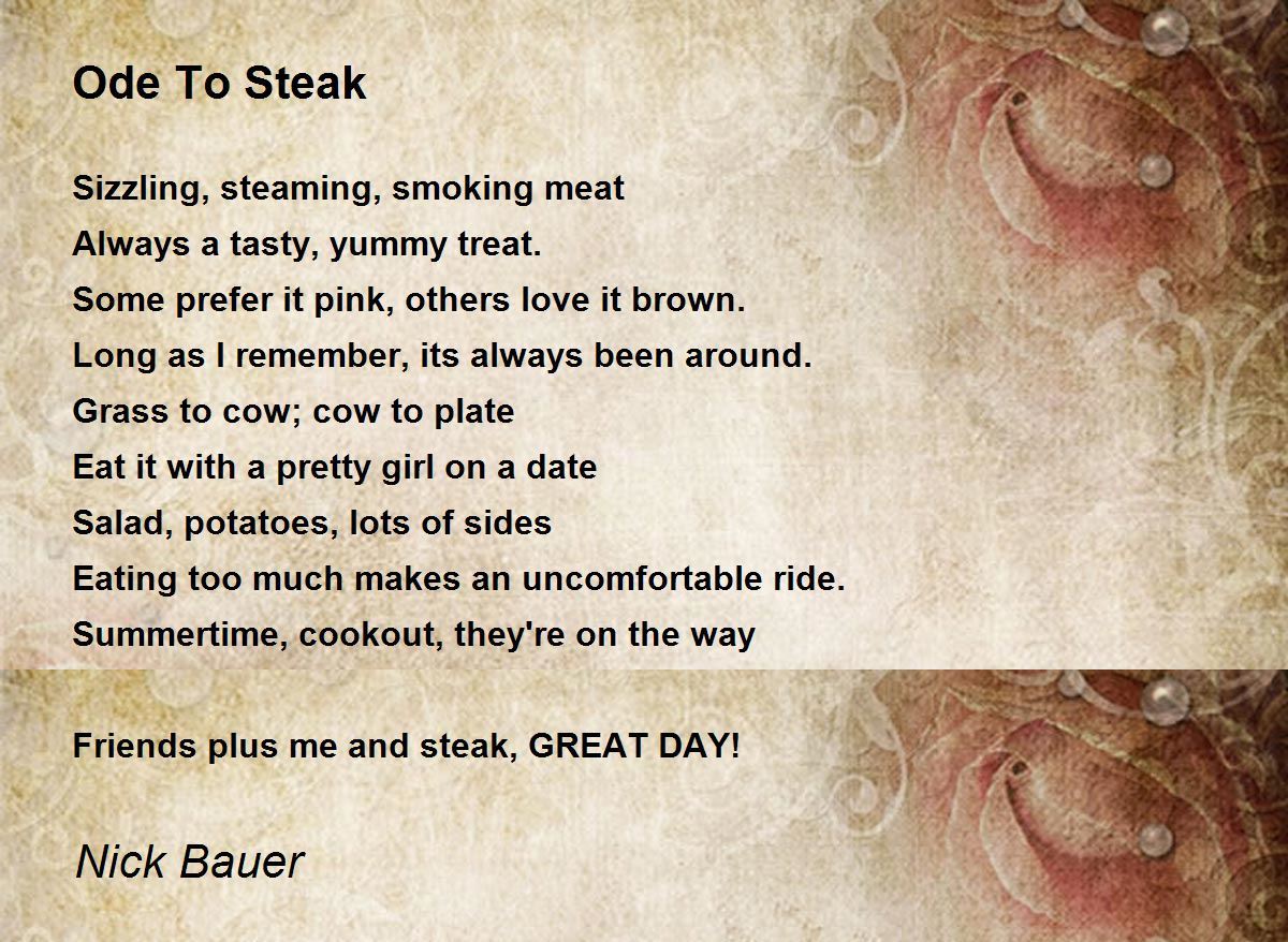 Ode To Steak Ode To Steak Poem by Nick Bauer