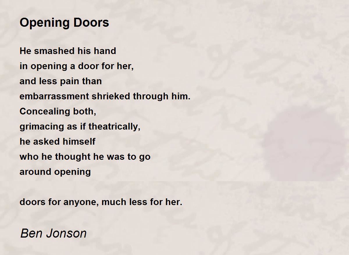 Opening Doors Opening Doors Poem by Ben Jonson