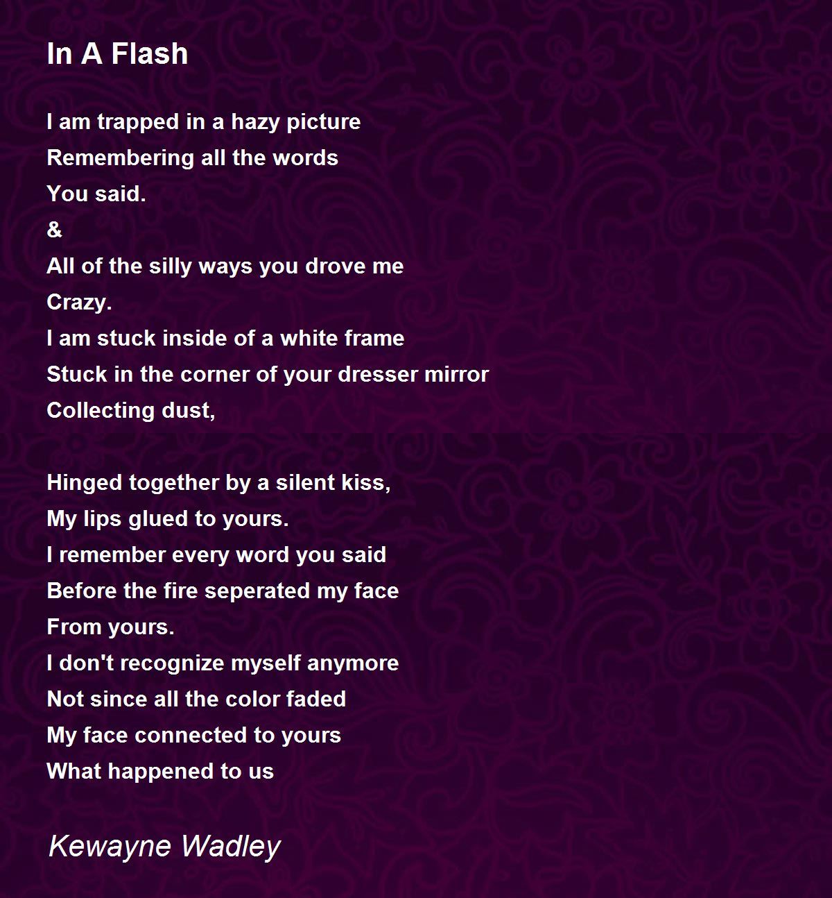 In A Flash In A Flash Poem by Kewayne Wadley