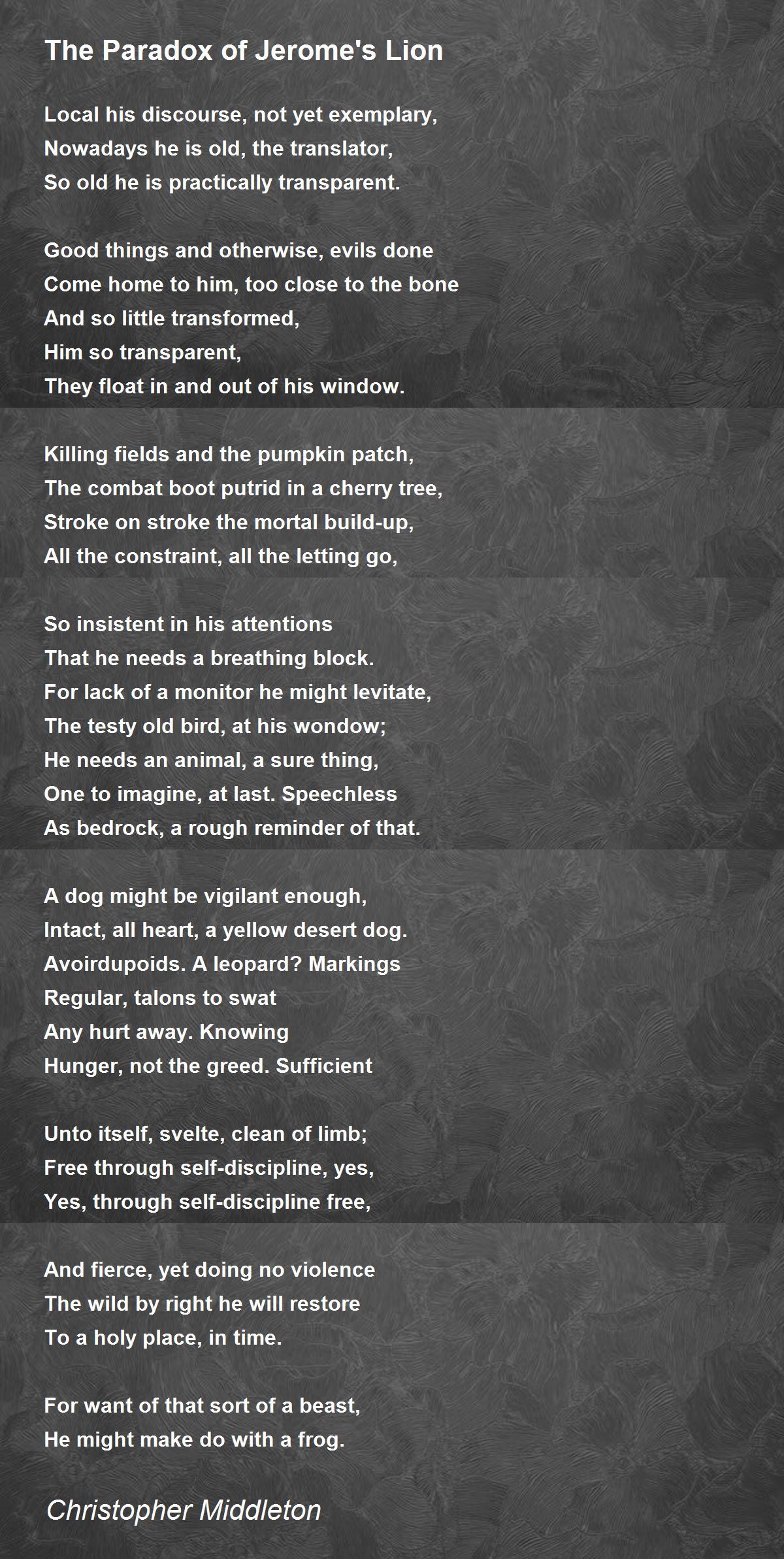 The Paradox Of Jerome S Lion By Christopher Middleton The Paradox Of Jerome S Lion Poem