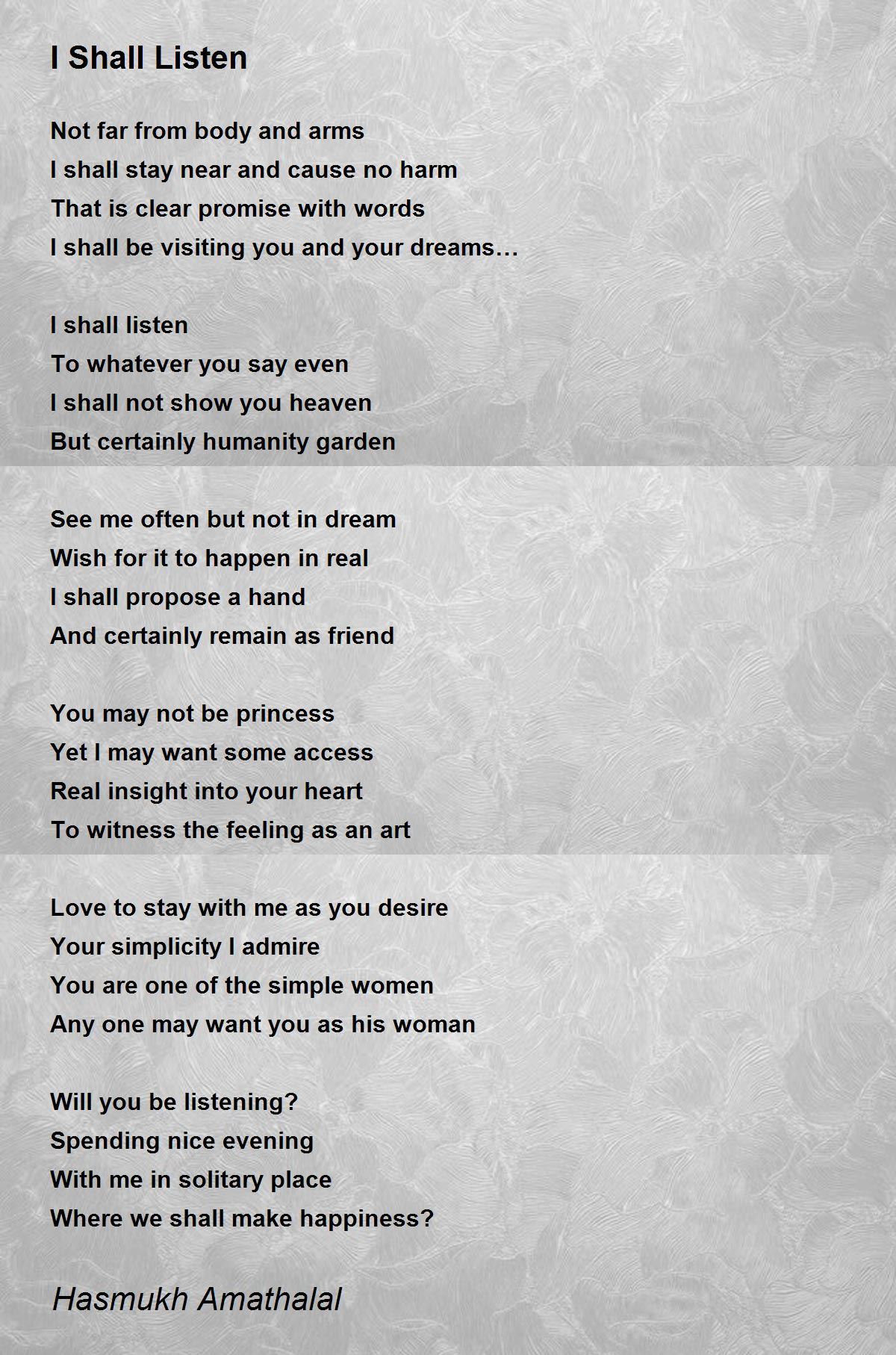 I Shall Listen - I Shall Listen Poem by Mehta Hasmukh Amathaal