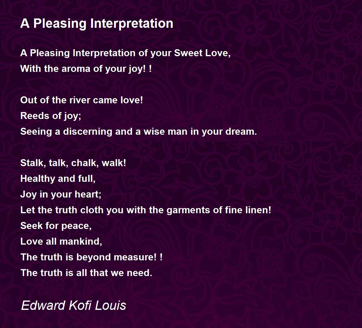 A Pleasing Interpretation A Pleasing Interpretation Poem by Edward