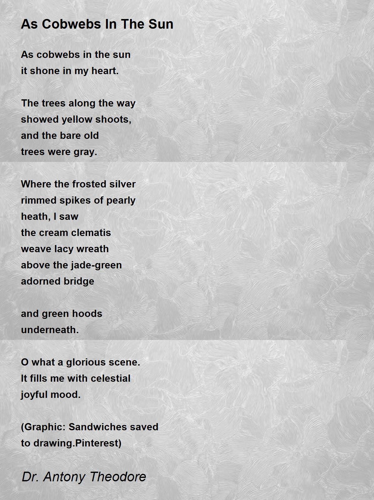 As Cobwebs In The Sun by Dr. Antony Theodore As Cobwebs In The Sun Poem