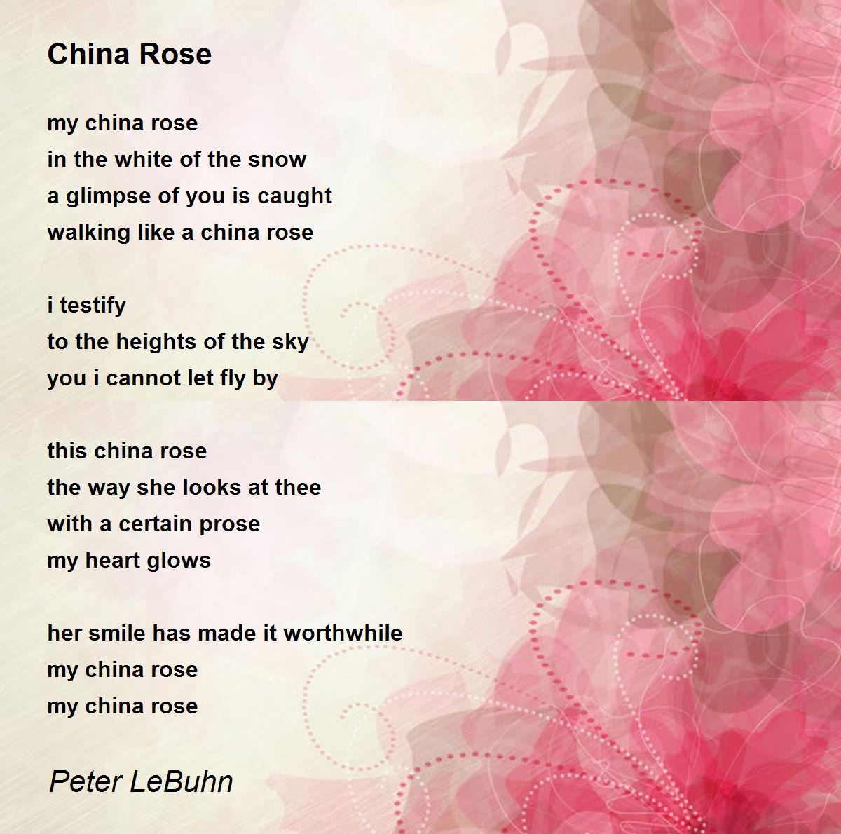 China Rose China Rose Poem by Peter LeBuhn