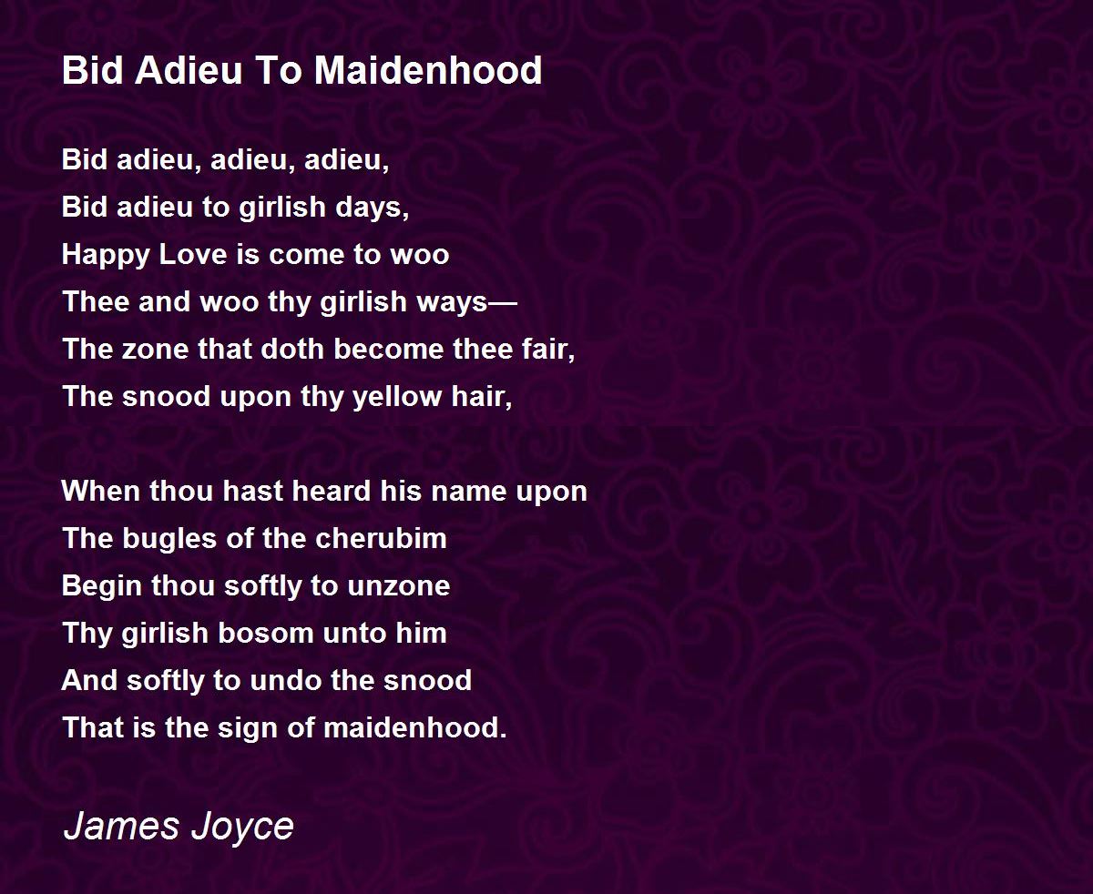Bid Adieu To Maidenhood Poem by James Joyce Poem Hunter
