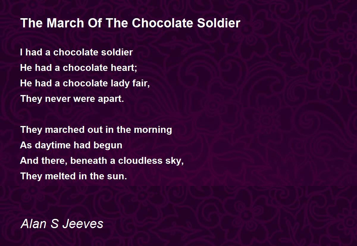 The March Of The Chocolate Soldier The March Of The Chocolate Soldier