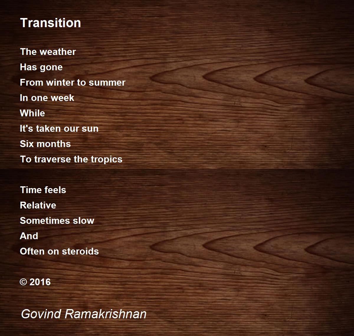 Transition Poem by Govind Ramakrishnan Poem Hunter
