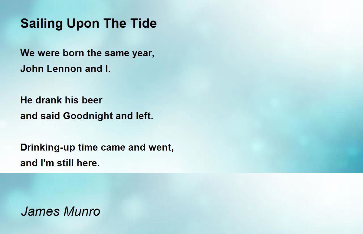 Sailing Upon The Tide Poem by James Munro Poem Hunter