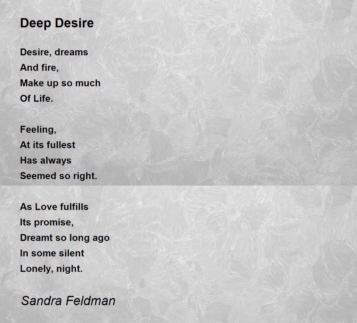 Deep Desire by Sandra Feldman Deep Desire Poem