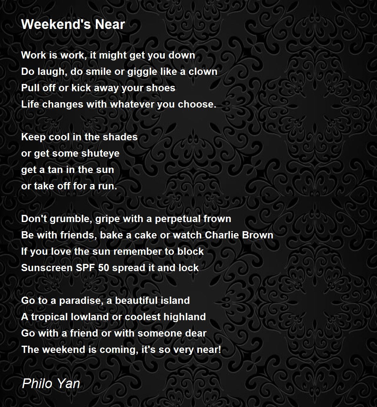 Weekend's Near Poem by Philo Yan Poem Hunter