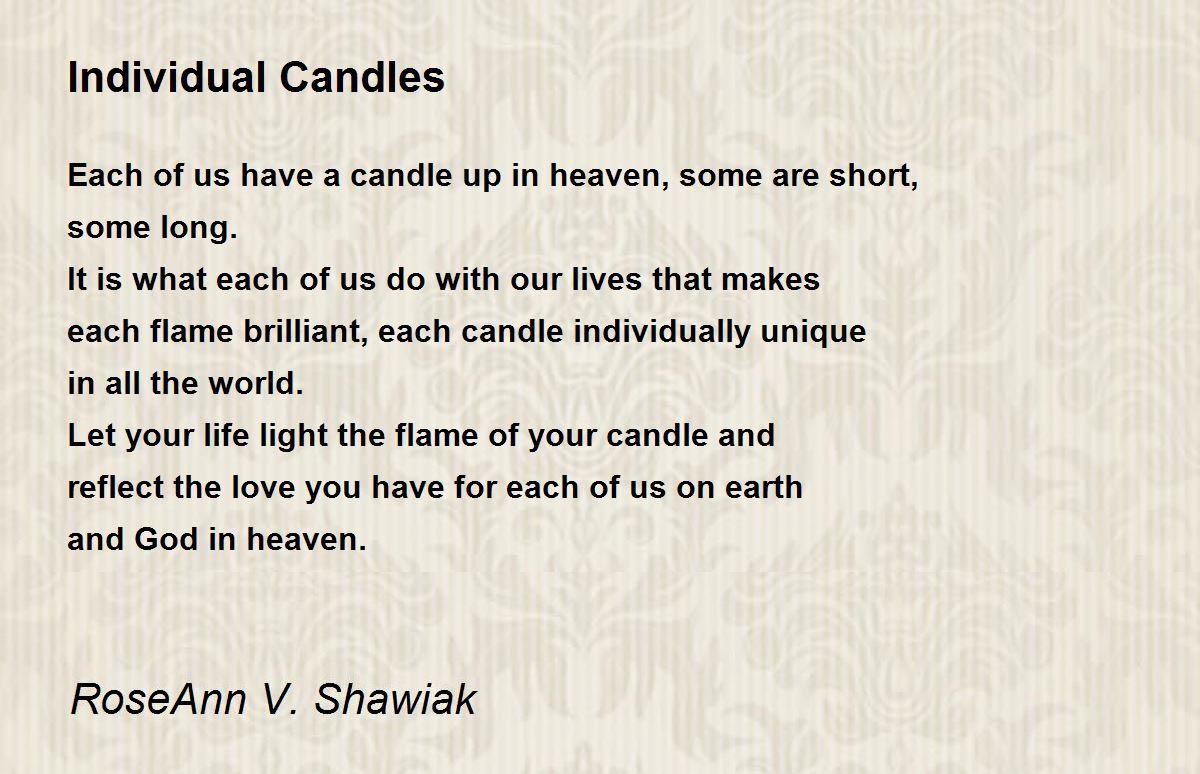 Individual Candles - Individual Candles Poem by RoseAnn V. Shawiak