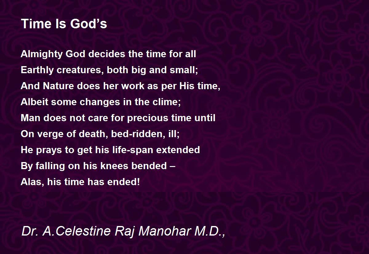 Time Is God’s by Dr John Celes Time Is God’s Poem
